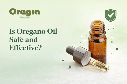 Is Oregano Oil Safe and Effective?